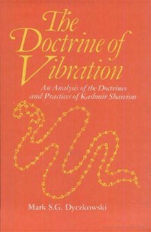 The Doctrine of Vibration: An Analysis of the Doctrines and Practices of Kashmir Shaivism