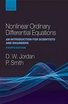 Nonlinear ordinary differential equations : an introduction for scientists and engineers