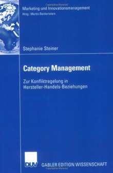 Category Management: Zur Konfliktregelung in Hersteller-Handels-Beziehungen