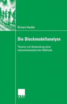 Die Blockmodellanalyse: Theorie und Anwendung einer netzwerkanalytischen Methode