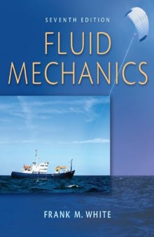 Fluid Mechanics, 7th Ed. (Mcgraw-Hill Series in Mechanical Engineering)    