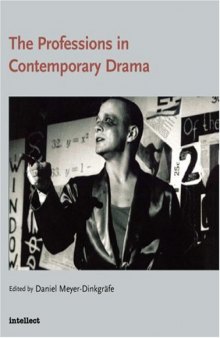 Professions in Contemporary Drama (Theatre Studies)