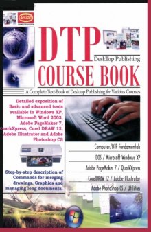 DTP Coursebook: A Complete Text-Book of Desktop Publishing for Everyone