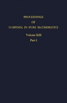 Axiomatic Set Theory, Volume 1 (Symposium in Pure Mathematics Los Angeles July, 1967)