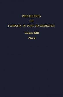 Axiomatic Set Theory, Volume 2 (Symposium in Pure Mathematics Los Angeles July, 1967)