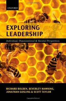 Exploring Leadership: Individual, Organizational, and Societal Perspectives