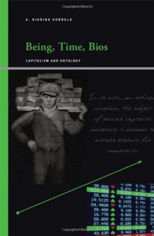 Being, Time, Bios: Capitalism and Ontology