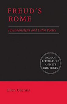 Freud's Rome: Psychoanalysis and Latin Poetry 