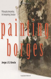 Painting Borges: Philosophy Interpreting Art Interpreting Literature