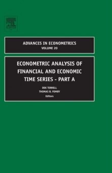 Econometric Analysis of Financial and Economic Time Series Part A, Volume 20 (Advances in Econometrics)