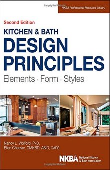 Kitchen and Bath Design Principles: Elements, Form, Styles