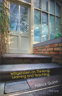 Wittgenstein on thinking, learning, and teaching