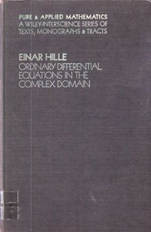 Ordinary Differential Equations in the Complex Domain 