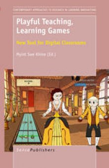 Playful Teaching, Learning Games: New Tool for Digital Classrooms
