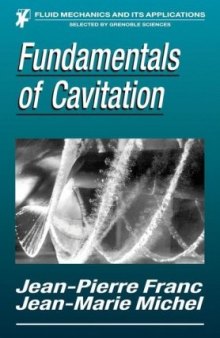 Fundamentals of Cavitation (Fluid Mechanics and Its Applications)