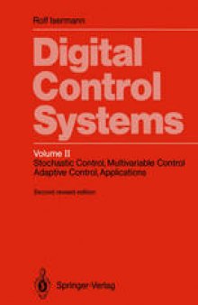 Digital Control Systems: Volume 2: Stochastic Control, Multivariable Control, Adaptive Control, Applications