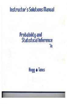 Instructor's Solutions Manual: Probability and Statistical Inference, Seventh Edition