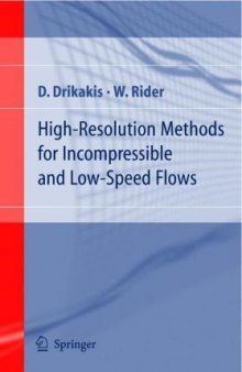 High-Resolution Methods for Incompressible and Low-Speed Flows (Computational Fluid and Solid Mechanics)