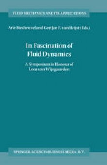 In Fascination of Fluid Dynamics: A Symposium in Honour of Leen van Wijngaarden