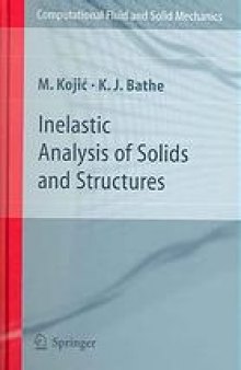 Inelastic analysis of solids and structures