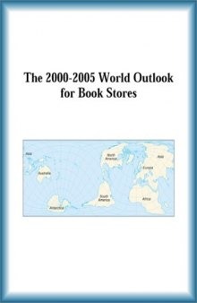 The 2000-2005 World Outlook for Book Stores (Strategic Planning Series)