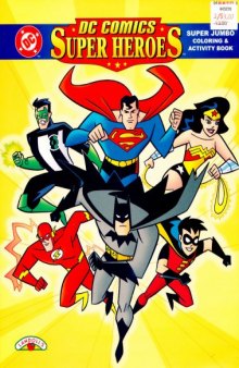 DC Comics Super Heroes Super Jumbo Coloring and Activity Book