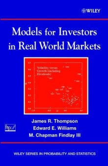 Models for Investors in Real World Markets (Wiley Series in Probability and Statistics)