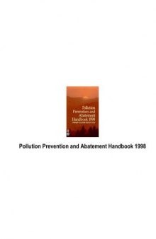Pollution Prevention and Abatement Handbook 1998: Toward Cleaner Production