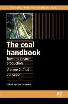 The Coal Handbook: Towards Cleaner Production. Coal Utilisation