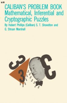 Caliban's Problem Book: Mathematical, Inferential and Cryptographic Puzzles