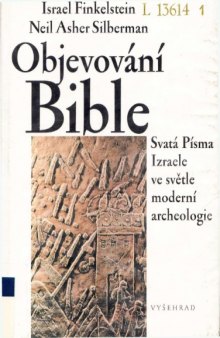 Objevování Bible : Svatá Písma Izraele ve světle moderní archeologie