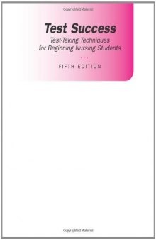 Test Success: Test-taking Techniques for Beginning Nursing Students, 5th Edition