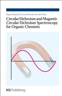 Circular Dichroism and Magnetic Circular Dichroism Spectroscopy for Organic Chemists  
