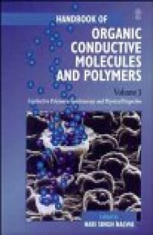Handbook of Organic Conductive Molecules and Polymers, Volume 3: Conductive Polymers: Spectroscopy and Physical Properties