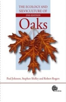 The ecology and silviculture of oaks