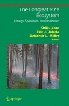 The Longleaf Pine Ecosystem: Ecology, Silviculture, and Restoration