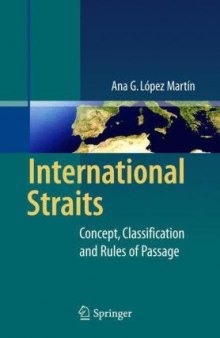 International Straits: Concept, Classification and Rules of Passage