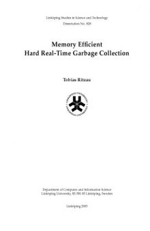 Memory Efficient Hard Real-Time Garbage Collection (Linkoping studies in science and technology)