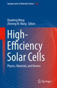 High-Efficiency Solar Cells: Physics, Materials, and Devices