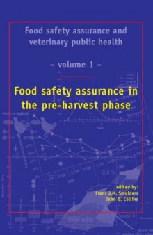 Food safety assurance and veterinary public health: Food safety assurance in the pre-harvest phase