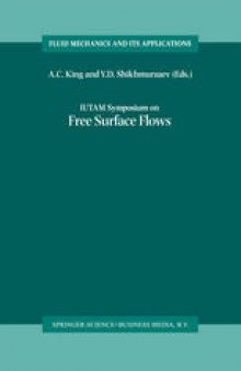 IUTAM Symposium on Free Surface Flows: Proceedings of the IUTAM Symposium held in Birmingham, United Kingdom, 10–14 July 2000