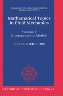 Mathematical topics in fluid mechanics. - Incompressible models