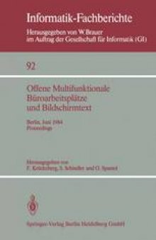 Offene Multifunktionale Büroarbeitsplätze und Bildschirmtext: Berlin, 25.–29. Juni 1984 Proceedings