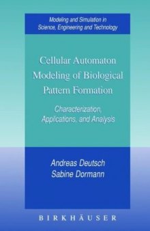 Cellular automaton modeling of biological pattern formation: characterization, applications, and analysis
