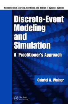 Discrete-Event Modeling and Simulation: A Practitioner's Approach