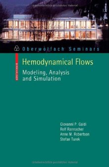Hemodynamical Flows: Modeling, Analysis and Simulation