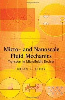 Micro- and Nanoscale Fluid Mechanics: Transport in Microfluidic Devices
