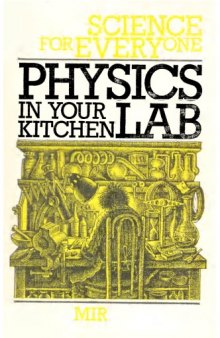 Physics in Your Kitchen Lab (Science for Everyone Series) 