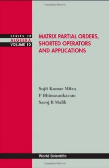 Matrix partial orders, shorted operators and applications