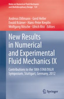 New Results in Numerical and Experimental Fluid Mechanics IX: Contributions to the 18th STAB/DGLR Symposium, Stuttgart, Germany, 2012